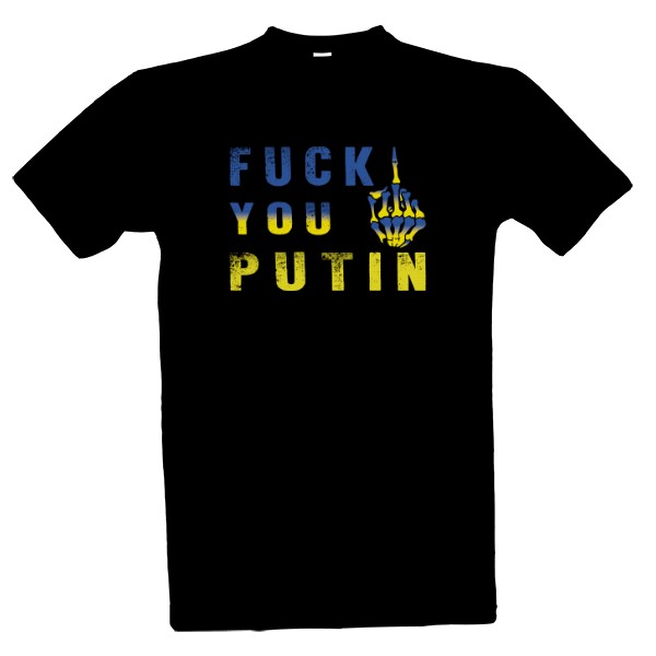 Tričko s potiskem FUCK YOU PUTIN
